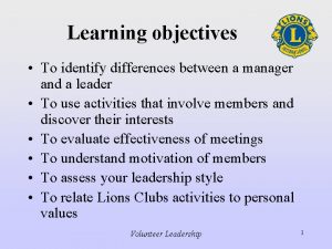 Learning objectives To identify differences between a manager