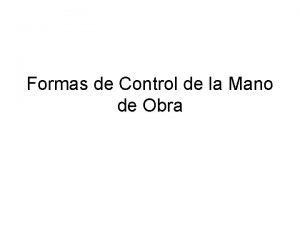 Formas para el control de mano de obra