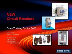 NEW Circuit Breakers Sales Training Outline 2006 Klaus