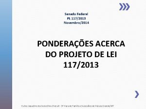 Senado Federal PL 1172013 Novembro2014 PONDERAES ACERCA DO