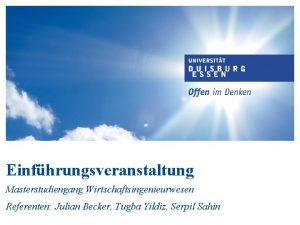 Einfhrungsveranstaltung Masterstudiengang Wirtschaftsingenieurwesen Referenten Julian Becker Tugba Yildiz