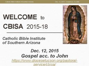 Catholic Bible Institute of Southern Arizona Dec 12