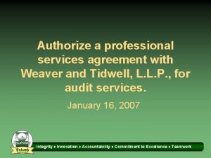 Authorize a professional services agreement with Weaver and