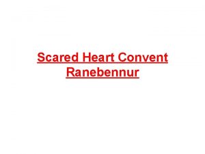 Scared Heart Convent Ranebennur Scared Heart Convent Ranebennur