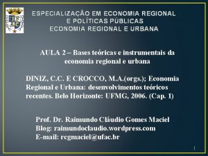 ESPECIALIZAO EM ECONOMIA REGIONAL E POLTICAS PBLICAS ECONOMIA