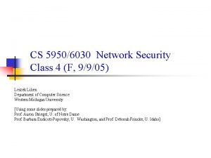 CS 59506030 Network Security Class 4 F 9905