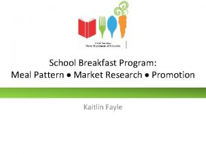 School Breakfast Program Meal Pattern Market Research Promotion