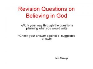 Revision Questions on Believing in God Work your