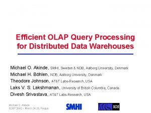 Efficient OLAP Query Processing for Distributed Data Warehouses