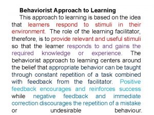 Behaviorist approach to learning