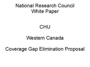 National Research Council White Paper CHU Western Canada