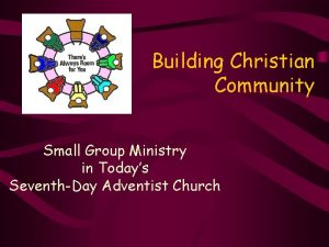 Building Christian Community Small Group Ministry in Todays