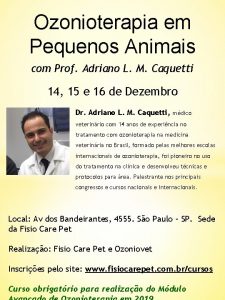 Ozonioterapia em Pequenos Animais com Prof Adriano L