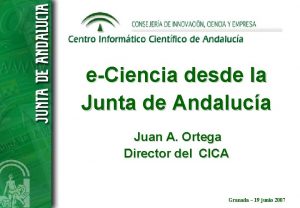 eCiencia desde la Junta de Andaluca Juan A