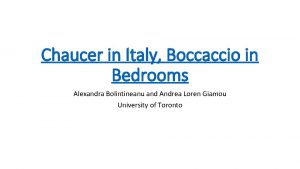 Chaucer in Italy Boccaccio in Bedrooms Alexandra Bolintineanu