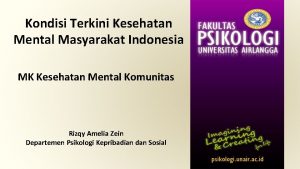 Kondisi Terkini Kesehatan Mental Masyarakat Indonesia MK Kesehatan