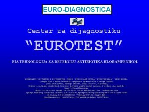 EURODIAGNOSTICA Centar za dijagnostiku EUROTEST EIA TEHNOLOGIJA ZA
