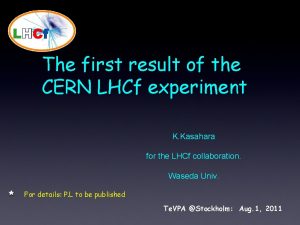 The first result of the CERN LHCf experiment