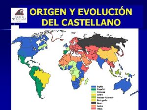 ORIGEN Y EVOLUCIN DEL CASTELLANO n Cmo surgi