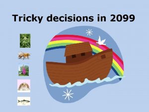 Tricky decisions in 2099 Encouraging discussion skills in