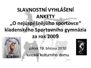 SLAVNOSTN VYHLEN ANKETY O nejspnjho sportovce kladenskho Sportovnho