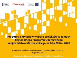 Propozycje kryteriw wyboru projektw w ramach Regionalnego Programu