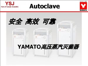 Yamato autoclave