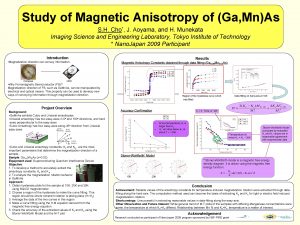 Study of Magnetic Anisotropy of Ga MnAs Cho