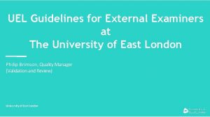 UEL Guidelines for External Examiners at The University