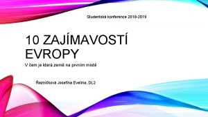 Studentsk konference 2018 2019 10 ZAJMAVOST EVROPY V