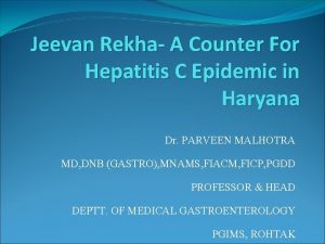 Jeevan Rekha A Counter For Hepatitis C Epidemic