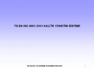 TS EN ISO 9001 2015 KALTE YNETM SSTEM