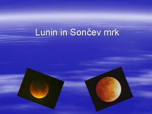 Lunin in Sonev mrk Lunini in Sonni mrki