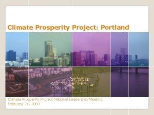 Climate Prosperity Project Portland Climate Prosperity Project National