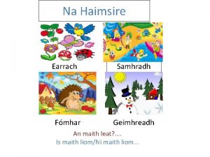 Na Haimsire Earrach Fmhar Samhradh Geimhreadh An maith