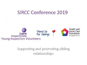 SIRCC Conference 2019 Young Inspection Volunteers Supporting and