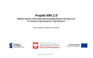 Projekt KRK 2 0 Budowa systemu informatycznego Krajowego