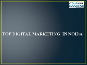 TOP DIGITAL MARKETING IN NOIDA 1 Digital Marketing