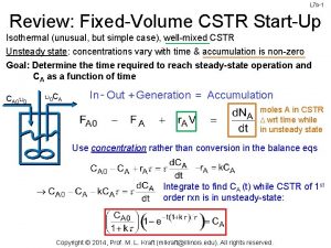 L 7 b1 Review FixedVolume CSTR StartUp Isothermal