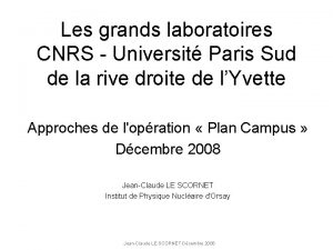 Les grands laboratoires CNRS Universit Paris Sud de