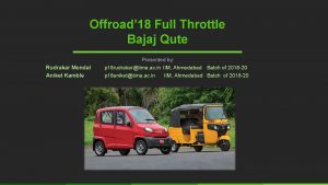 Offroad 18 Full Throttle Bajaj Qute Rudrakar Mondal