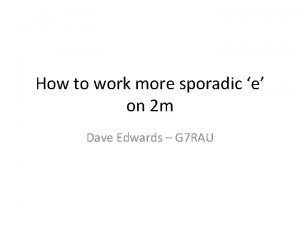 How to work more sporadic e on 2