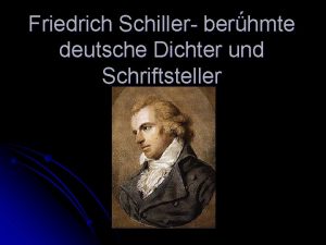 Friedrich Schiller berhmte deutsche Dichter und Schriftsteller F