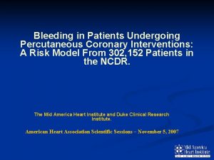 Bleeding in Patients Undergoing Percutaneous Coronary Interventions A