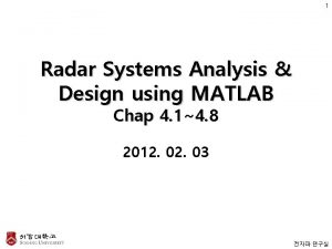 1 Radar Systems Analysis Design using MATLAB Chap
