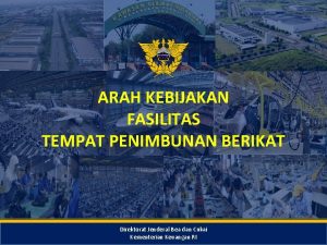 ARAH KEBIJAKAN FASILITAS TEMPAT PENIMBUNAN BERIKAT Verify Trust