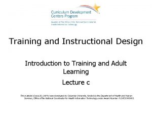 Training and Instructional Design Introduction to Training and
