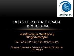 GUIAS DE OXIGENOTERAPIA DOMICILIARIA Insuficiencia Cardaca y Oxigenoterapia