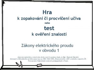 Hra k zopakovn i procvien uiva nebo test