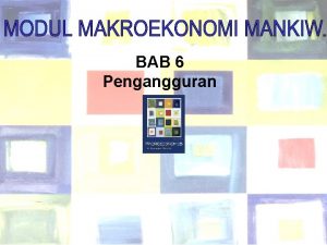 BAB 6 Pengangguran Chapter Six 1 Tingkat pengangguran